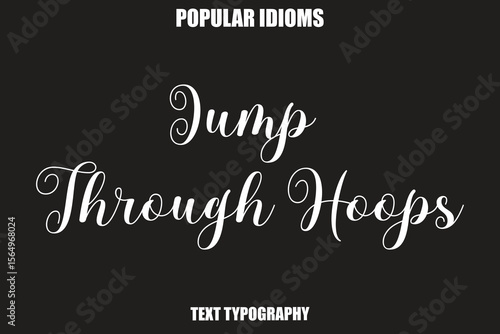 Canvas Print Jump Through Hoops Stylist Calligrathy text Idioms