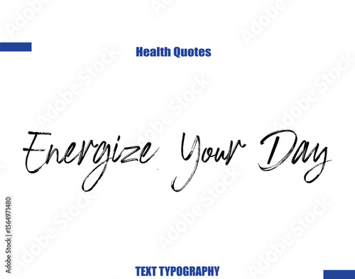 Energize Your Day Health sayings typography text