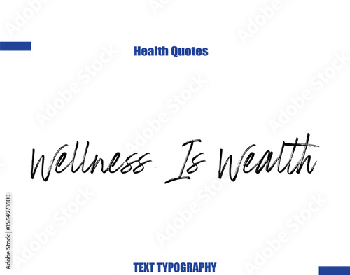 Wellness Is Wealth  Health sayings typography text
