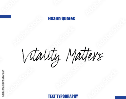 Vitality Matters Health sayings typography text