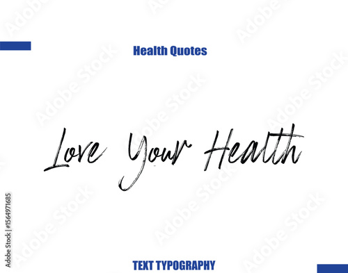 Love Your Health Health sayings typography text