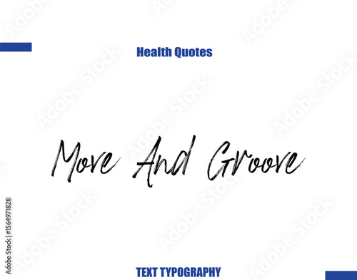 Move And Groove Health sayings typography text