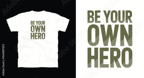 Be your own hero motivational typography t-shirt design, inspirational quote, motivational slogan for fitness, life, success, positive mindset, t-shirt design