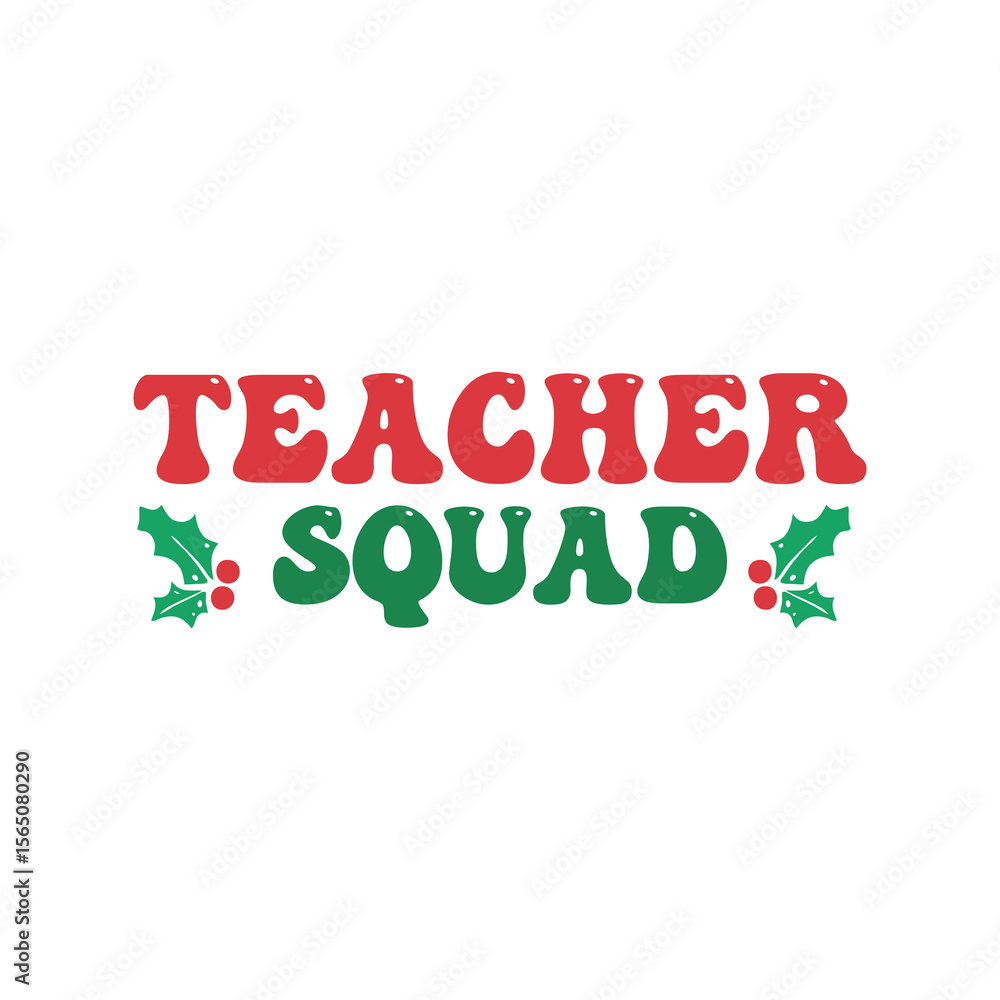 Fototapeta premium Teacher Squad Christmas T-Shirt Design – Festive Holiday Teacher Vector Typography