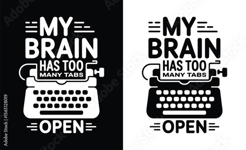My brain has too many tabs open funny retro typewriter design