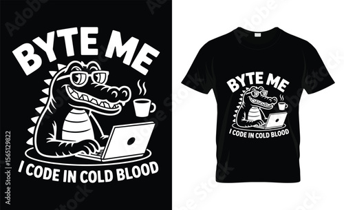 Cool alligator coder with coffee and laptop byte me i code in cold blood