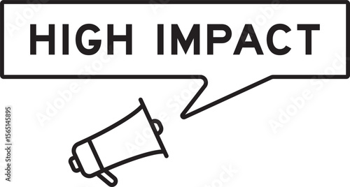 Megaphone icon with speech bubble in word high impact on white background