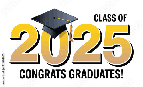 class of 2025 graduation celebration with gold numbers, academic cap, and congratulatory message for graduates and students