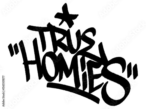 Graffiti tag “True Homies” street art urban for Friendship Day, creative mural celebrating loyalty and brotherhood.