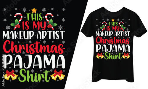 This Is My Makeup Artist Christmas Pajama Shirt.