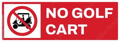 prohibition safety signs v2 uppercase text_no golf cart landscape size 1/2 a4,a3,a2,a1	
