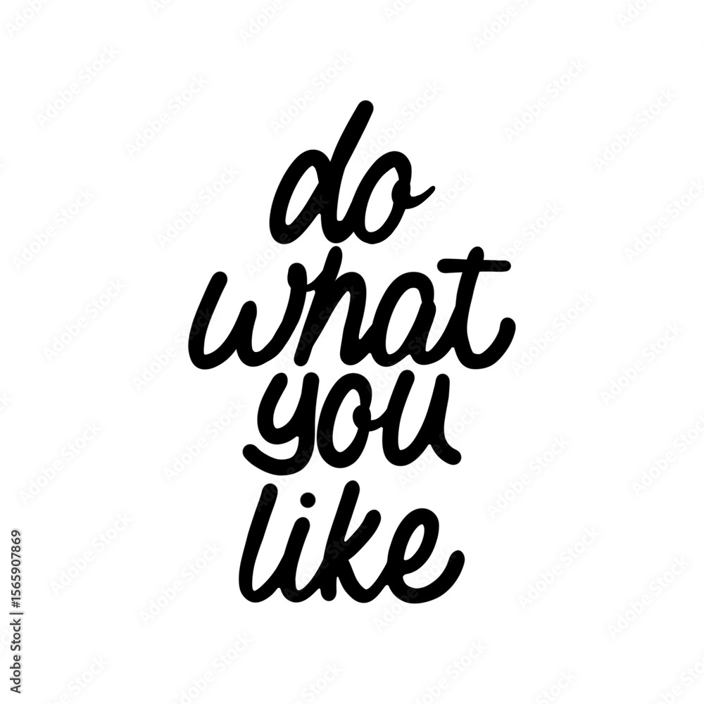 Obraz premium Just do what you like