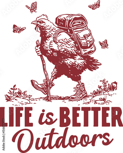 Life is Better Outdoors – Hiker chicken with backpack, boots and butterflies, charming outdoor lover design for rustic and camping-themed merchandise
