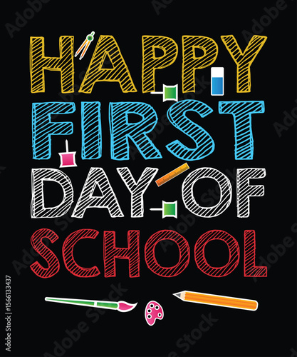 Happy First Day Of School Back To School