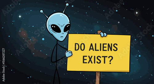 A curious cartoon alien stands in the vastness of space, holding a yellow sign that provocatively asks, "Do aliens exist?"
