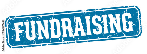 fundraising rectangular sign. fundraising stamp