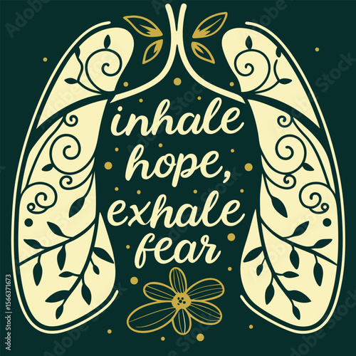 Lungs Illustration with Inspirational Quote: Inhale Hope, Exhale Fear