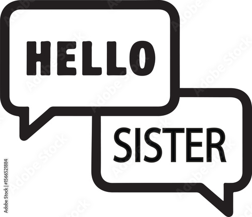 Hello Sister Simple Speech Bubble Illustration