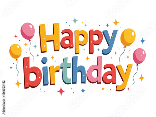 Happy birthday big bold cartoony style text on a white background
