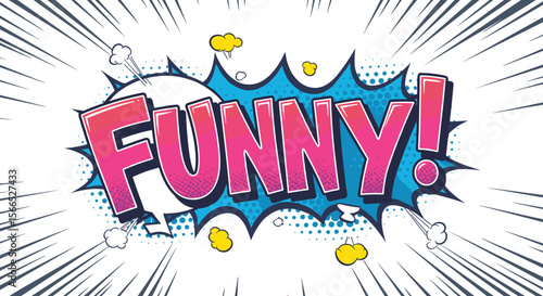 Comic style pop art vector illustration of funny text for humor designs