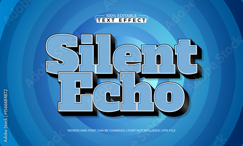 silent echo editable text effect with a simple and modern text style