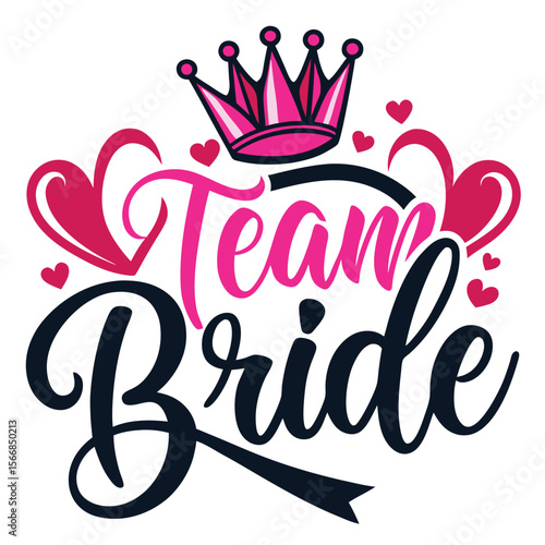 Team Bride with golden crown and heart on white.