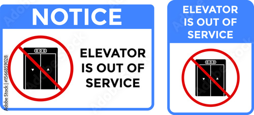 Elevator Out of Service. Elevator warning sign. safety sign. labels elevator out of order