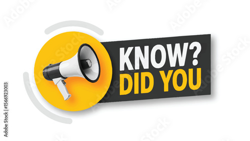 "Did You Know Announcement: A bold announcement grabs attention with a megaphone icon, encouraging curiosity.