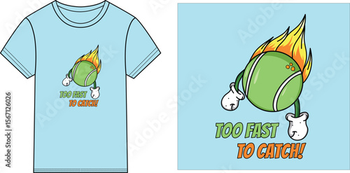 Too fast to catch tennis ball vector design for t-shirts 