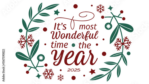 It s most wonderful time of the year 2025 festive holiday greeting with snowflakes and foliage