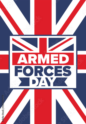 Armed Forces Day in United Kingdom. Great Britain flag. Veterans' and Memorial Day. Holiday to honoring the armed forces. British flag. Army Day. Creative art poster. Vector illustration