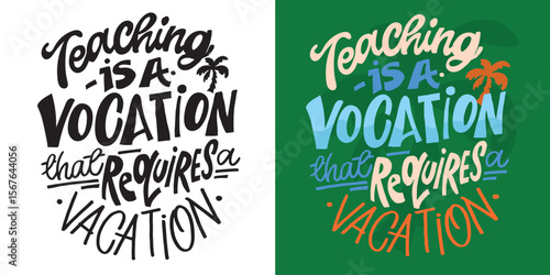 Funny hand drawn doodle lettering quote about teacher. Lettering for t-shirt design, mug print, bag print, clothes fashion. 100% hand drawn vector image.
