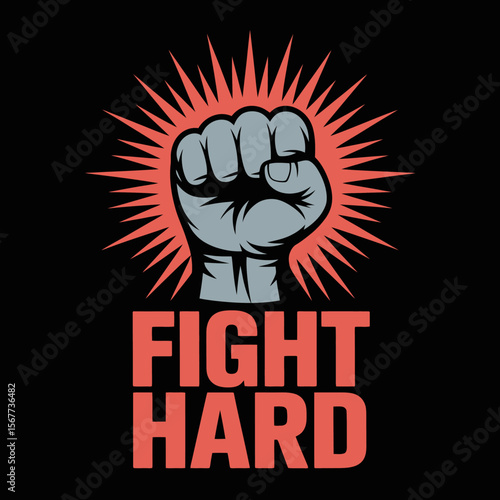 Fight hard fist power strength determination struggle competition challenge motivation vector graphic vector artwork on transparent background