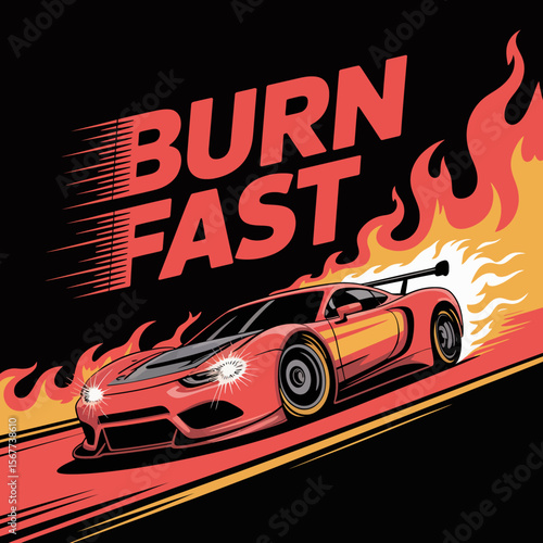 Dynamic illustration of a sleek red sports car with flames and the text burn fast conveying speed and power on a dark background