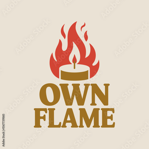 A stylized graphic featuring a lit candle with flames above and the words own flame in bold lettering below symbolizing passion and individuality