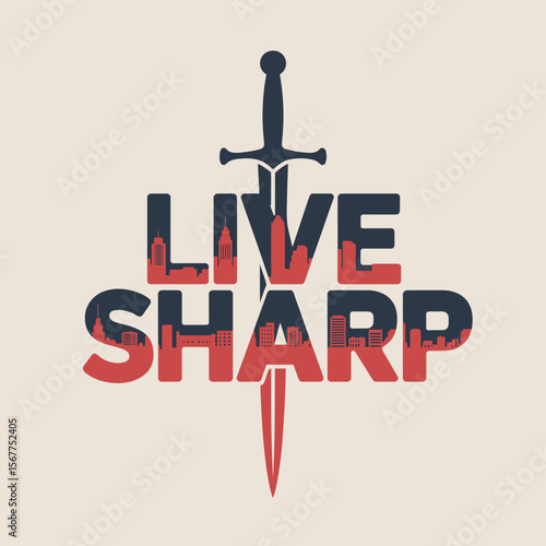 The words live sharp are displayed in bold letters filled with city skylines and a sword pierces through the text creating a striking graphic design