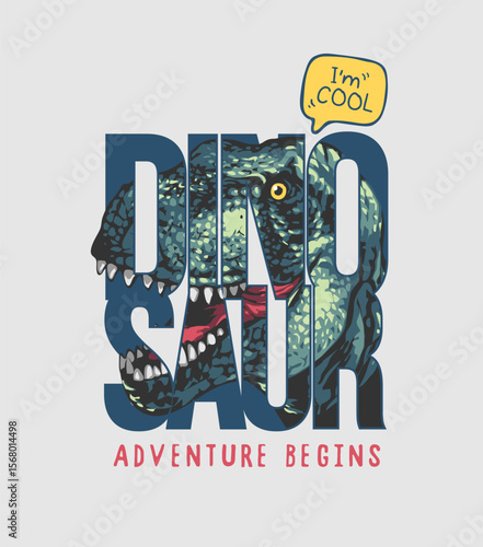 dinosaur slogan with dinosaur head graphic vector illustration