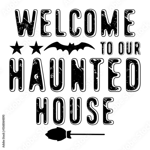 Welcome To Our Haunted House