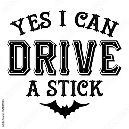 Yes I Can Drive A Stick
