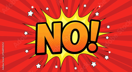 The word "NO!" explodes in a comic book style illustration, representing refusal with dynamic visual impact and copy space.