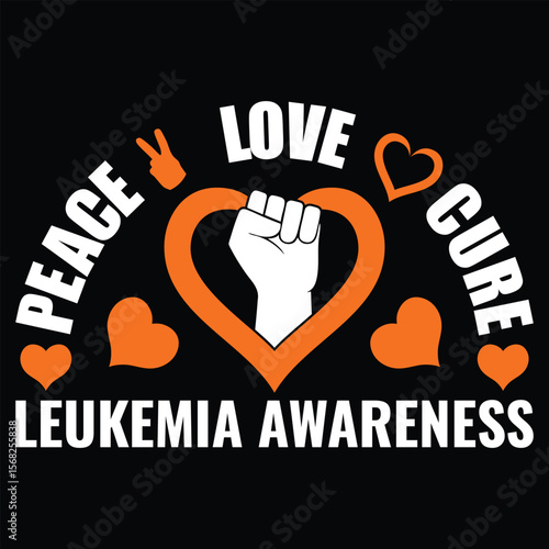 Leukemia Awareness design with orange ribbon and bold quote. Perfect for T-shirts, mugs, hoodies, tote bags, and more printable products.