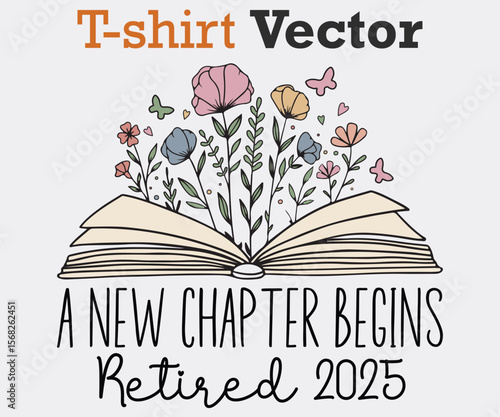 A new chapter begins, retired retirement teacher T-Shirt