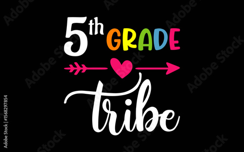 5th Grade Tribe t-shirt quotes svg design