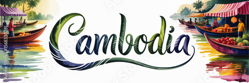 Cambodia Floating Market Illustration – Colorful Watercolor River Scene with Boats, Tropical Fruits, and Handwritten Lettering