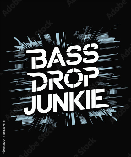 Bass Drop Junkie Graphic Design