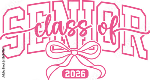 Senior class of 2026 svg, senior 2026 coquette bow svg, graduation clipart, senior 2026 svg