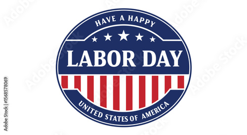 Happy Labor Day Celebrating American Workers