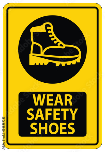 Safety Sign for Worksite Warning About Importance of Wearing Safety Shoes for Protection