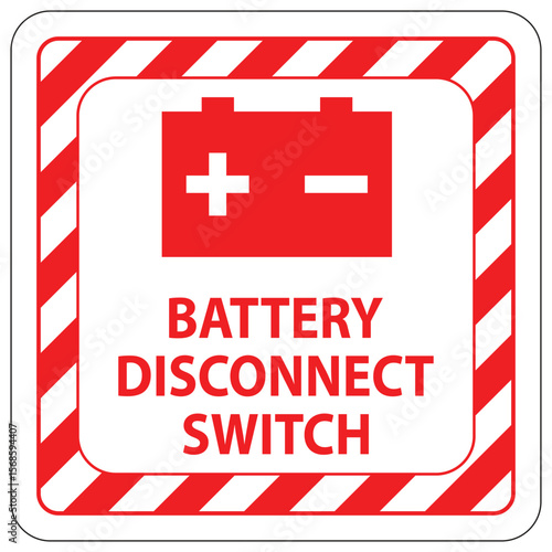 Red and White Battery Disconnect Switch Sign for Safety Awareness