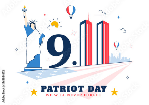 Happy USA Patriot Day Vector Illustration featuring the United States Flag, 911 Memorial, and We Will Never Forget Text in a Flat Background Design